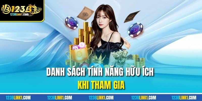 Xổ Số 123B – Sảnh Cá Cược Xổ Số Uy Tín, Tỷ Lệ Thưởng Hấp Dẫn 12 Danh sách tính năng hữu ích khi tham gia