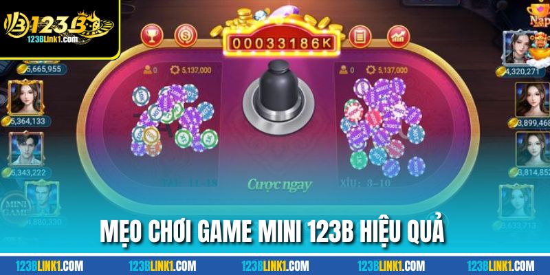 Game Mini 123b Chơi Nhanh Ăn Gọn Thắng Lớn Mở Lộc Mỗi Ngày 3 Mẹo chơi game mini 123B hiệu quả